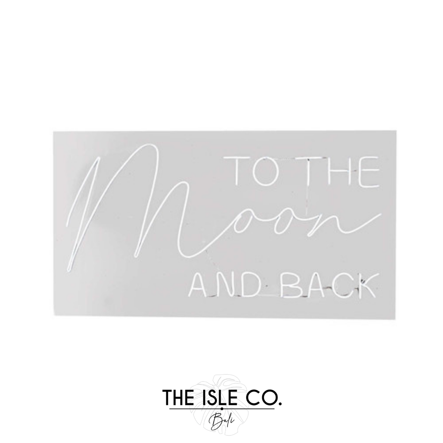 Moon & Back Neon Sign