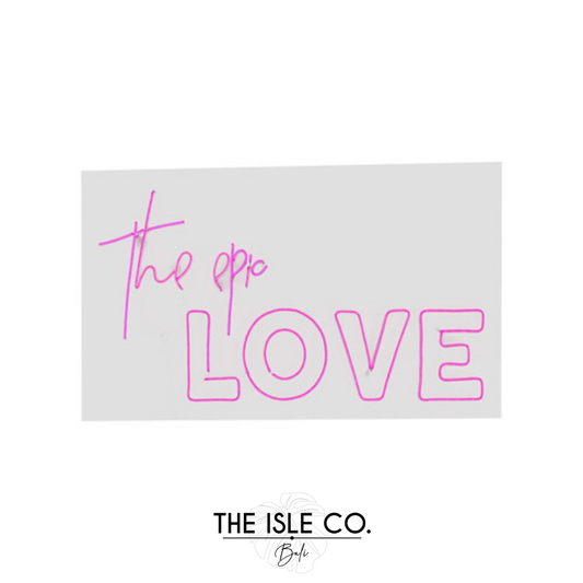 The Epic Love Neon Sign